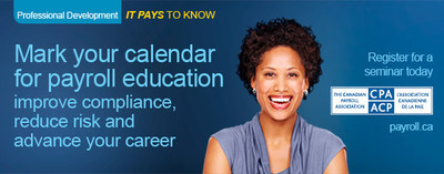 The Canadian Payroll Association offers over 20 different Professional Development Seminars across Canada, for members and non-members in payroll, accounting, finance and human resources who recognize the value of payroll compliance knowledge. Our Employment Standards seminar is being offered across Canada throughout the year. (CNW Group/Canadian Payroll Association)